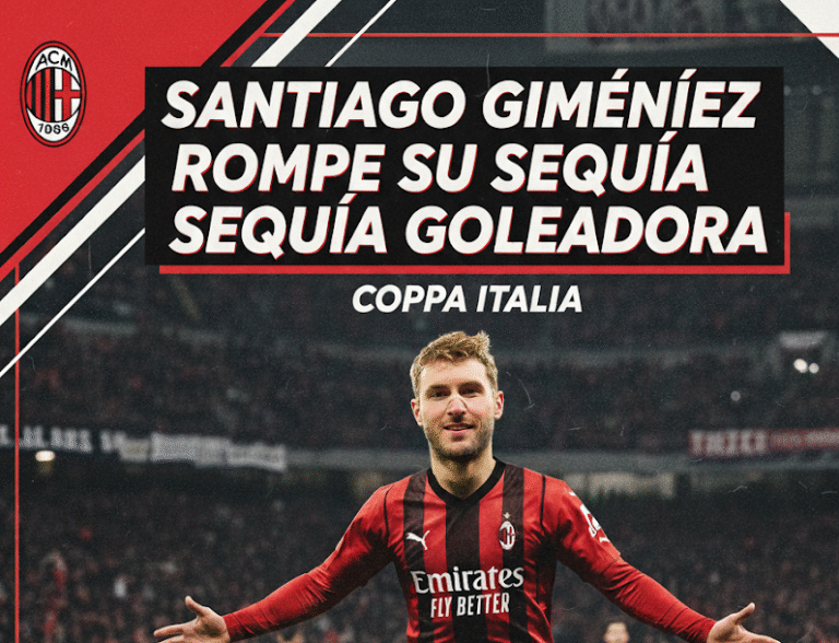 Santiago Giménez rompe su sequía goleadora y brilla en la Coppa Italia con el AC Milan.